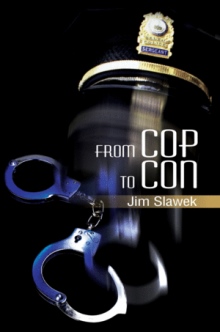 From Cop to Con