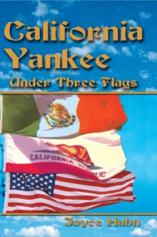 California Yankee Under Three Flags