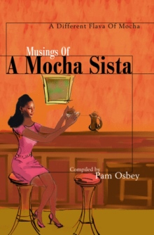 Musings Of A Mocha Sista