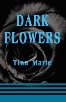 Dark Flowers