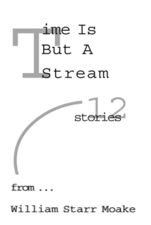 Time Is But a Stream