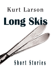 Long Skis//Short Stories