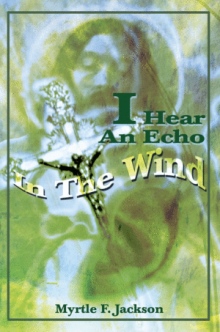 I Hear An Echo In The Wind