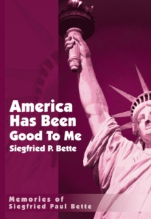 America Has Been Good To Me