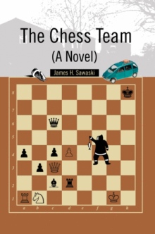 The Chess Team (A Novel)
