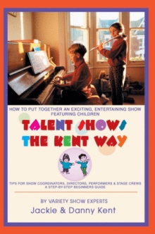 Talent Shows the Kent Way
