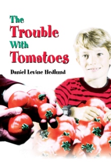 The Trouble  With Tomatoes