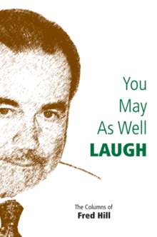 You May as Well Laugh