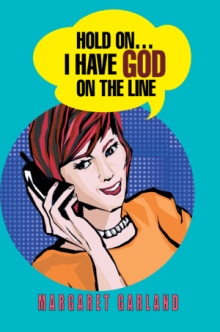 Hold On...I Have God On The Line