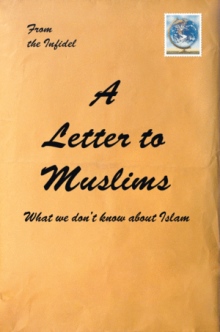 A Letter to Muslims