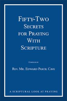FIFTY-TWO SECRETS FOR PRAYING WITH SCRIPTURE