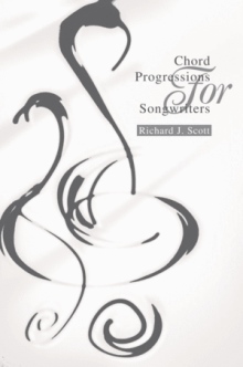 Chord Progressions For Songwriters