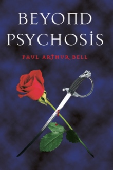 BEYOND PSYCHOSIS