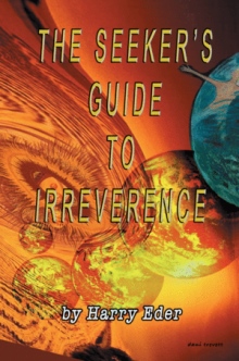 The Seeker's Guide to Irreverence