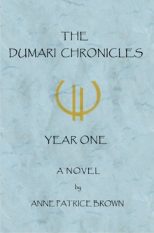 THE DUMARI CHRONICLES: YEAR ONE