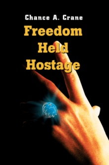 Freedom Held Hostage