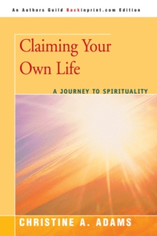Claiming Your Own Life
