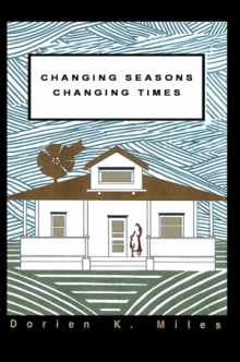 CHANGING SEASONS CHANGING TIMES