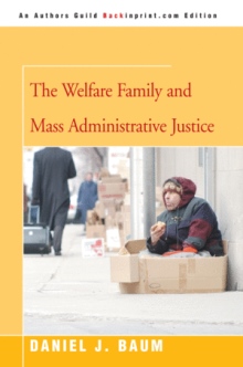 The Welfare Family and Mass Administrative Justice