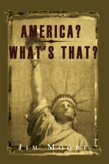 AMERICA? WHAT'S THAT?