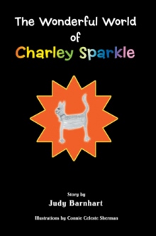 The Wonderful World of CHARLEY SPARKLE