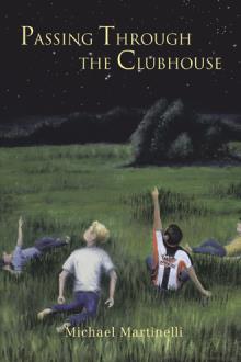 Passing Through the Clubhouse