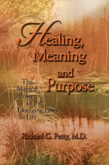 Healing, Meaning and Purpose
