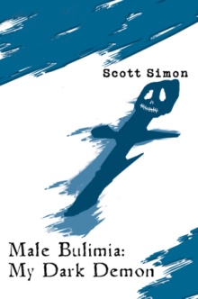 MALE BULIMIA: MY DARK DEMON