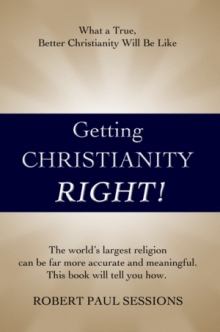Getting Christianity Right!