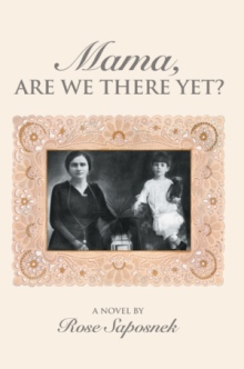 Mama, Are We There Yet?