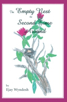 The Empty Nest The Second Time Around