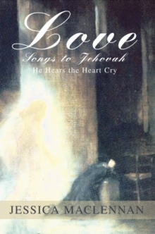 LOVE SONGS TO JEHOVAH