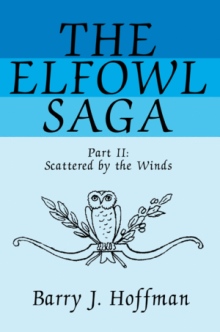 The Elfowl Saga: Part I: The Emissary to Draca Maldinor