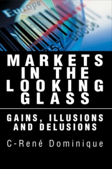 MARKETS IN THE LOOKING GLASS