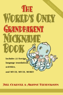 The World's Only Grandparent Nickname Book