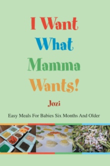 I Want What Mamma Wants!