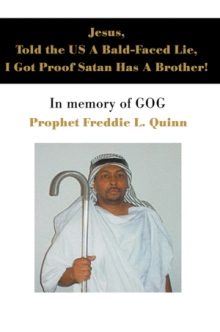 JESUS, Told the US A Bald-Faced Lie, I Got Proof Satan Has A Brother!