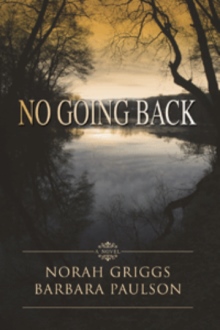 NO GOING BACK