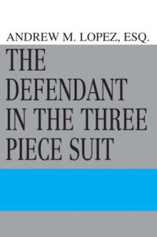 The Defendant in the Three Piece Suit