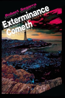 Exterminance Cometh