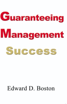 Guaranteeing Management Success