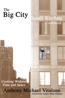 The Big City Small Kitchen Cookbook
