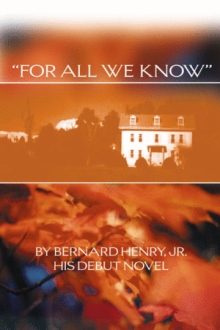 For All We Know
