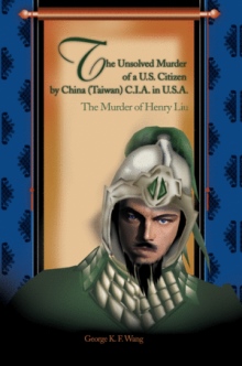 “The Unsolved Murder of a U.S. Citizen by China (Taiwan) C.I.A. in U.S.A.”