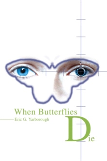 When Butterflies Die