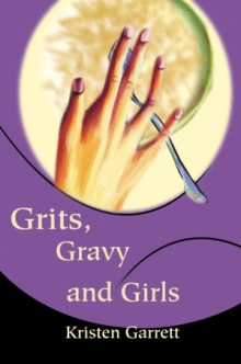 Grits, Gravy and Girls