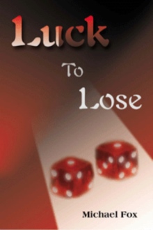 Luck To Lose