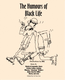 The Humours of Black Life