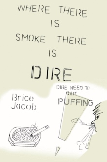 Where There is Smoke There is Dire