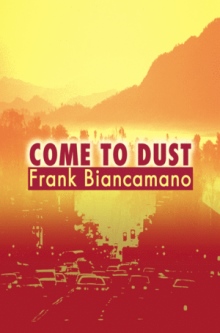 Come To Dust